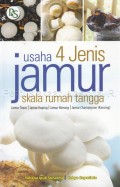 Usaha 4 Jenis Jamur Skala Rumah Tangga