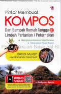 Pintar Membuat Kompos (Dari Sampah Rumah Tangga & Limbah Pertanian/Peternakan)