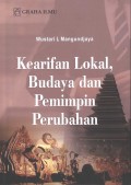Kearifan Lokal, Budaya dan pemimpin Perubahan
