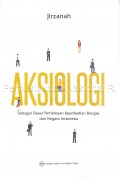 Aksiologi Sebagai Dasar Pembinaan Kepribadian Bangsa dan Negara Indonesia