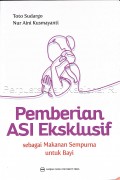Pemberian ASI Eksklusif Sebagai Makanan Sempurna Untuk Bayi