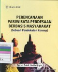 Perencanaan Pariwisata Perdesaan Berbasis Masyarakat (sebuah pendekatan konsep)