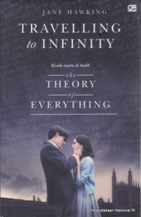 Travelling to infinity : kehidupanku bersama Stephen Hawking : Jane Hawking