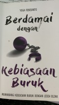 Berdamai dengan Kebiasaan Buruk (Memandang Kebiasaan Buruk dengan Lebih Bijak)