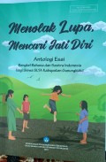 Menolak Lupa, Mencari Jati Diri