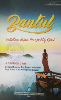 BANTUL; Geliatmu Dalam Perspektif Kami (antologi esai)