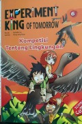 Experiment King of Tomorrow 6 - Kompetisi tentang Lingkungan