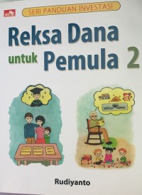 Seri Panduan Investasi : Reksa Dana untuk Pemula 2