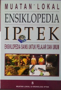 Ensiklopedia IPTEK 8: Muatan Lokal & Kronologi IPTEK