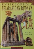 Ensiklopedia Sejarah Dan Budaya 1 : Dunia Purba-Dunia Klasik