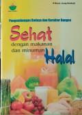 Pengembangan Budaya dan Karakter Bangsa Sehat Denan Makanan dan Minuman Halal