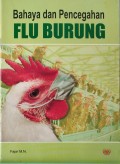 Bahaya Dan Pencegahan Flu Burung