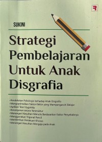 Strategi Pembelajaran untuk Anak Disgrafia