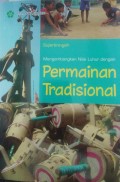 Mengembangkan Nilai Luhur Dengan Permainan Tradisional