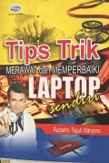 Tips Trik Merawat dan memperbaiki Laptop Sendiri