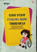 Lebih Dekat Dengan Anak Tunadaksa