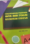 Mengoptimalkan Pendidikan Untuk Anak Dengan Kecerdasan Istimewa