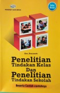 Penelitian Tindakan Kelas dan Penelitian Tindakan Sekolah