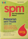 SPM Seri Pendalaman Materi Pelajaran Seni MUsik Untuk SMK