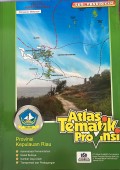 Atlas Tematik Provinsi : Kepulauan Riau