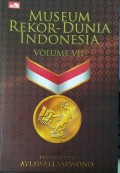 Museum Rekor -Dunia Indonesia Volume VII