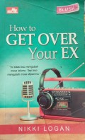 How to Get Over Your Ex