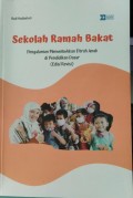 Sekolah Rahmah Bakat : Pengalaman Menumbuhkan Fitrah Anak di Pendidikan Dasar
