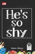 He's so Shy
