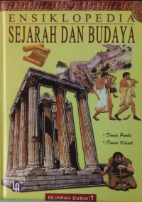 Image of Ensiklopedia Sejarah Dan Budaya 1 : Dunia Purba-Dunia Klasik