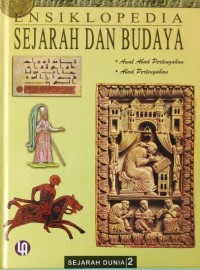 Image of Ensiklopedia Sejarah dan Budaya 2 : Awal Abad Pertengahan-Abad Pertengahan
